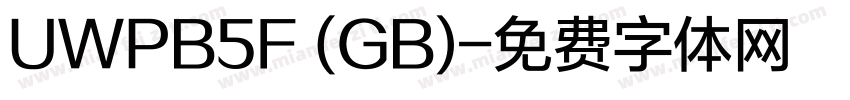 UWPB5F (GB)字体转换